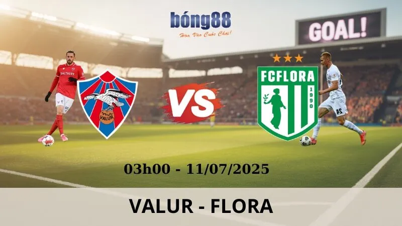 Nhận Định Bóng Đá - Valur vs Flora 11/07/2025